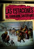 Las estaciones del ferrocarril subterráneo