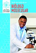 Un día de trabajo de un biólogo molecular