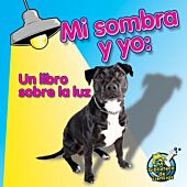 Mi sombra y yo: un libro sobre la luz