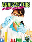 Analyze This: Testing Materials