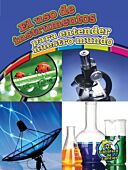 El uso de instrumentos para entender nuestro mundo