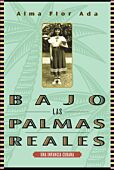Bajo las palmas reales: una infancia cubana