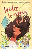 Iveliz lo explica todo