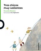 Tres chicos muy valientes