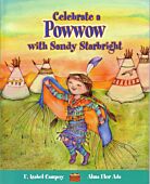 Celebrate a Powwow with Sandy Starbright