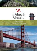 El abecé visual de las grandes construcciones
