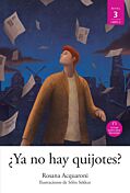¿Ya no hay quijotes?