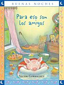 Para eso son los amigos