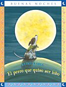 El perro que quiso ser lobo